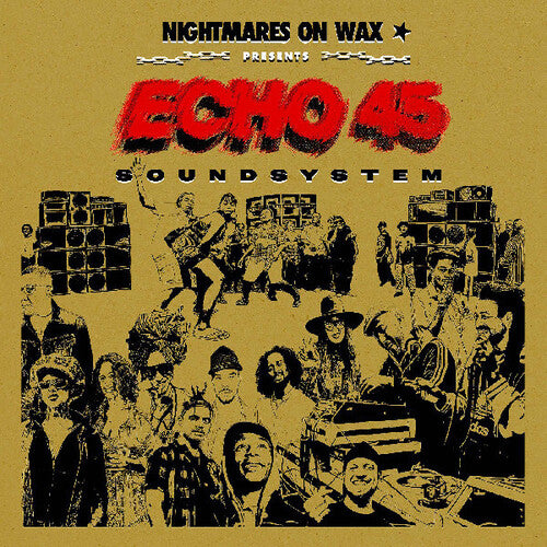 Nightmares on Wax - Echo45 Sound System 2LP (Gold Colored Vinyl) (Preorder: Ships December 5, 2025)