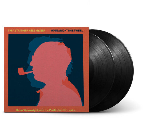 Rufus Wainwright - I'm A Stranger Here Myself: Wainwright Does Weill - Rufus Wainwright With The Pacific Jazz Orchestra 2LP (Preorder: Ships November 21, 2025)