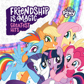 My Little Pony - Friendship Is Magic: Greatest Hits LP (Preorder: Ships November 7, 2025)