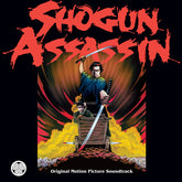 Wonderland Philharmonic - Shogun Assassin LP (Original Soundtrack) (Remastered, Gatefold LP Jacket) (February 13, 2026)