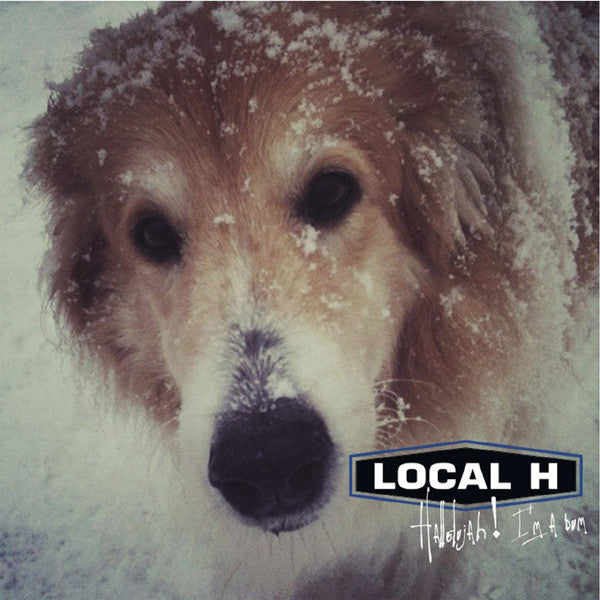 Local H : Hallelujah! I'm A Bum (2xLP, Album)