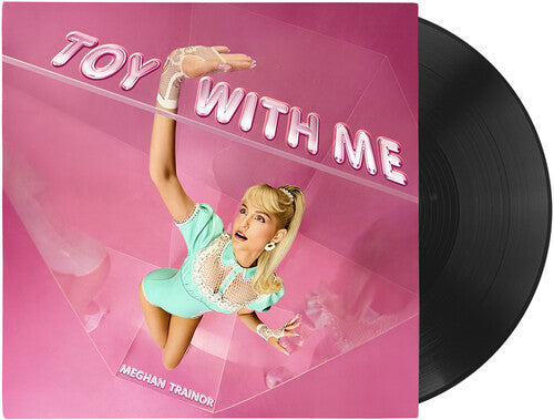 Meghan Trainor - Toy With Me LP (Preorder: Ships April 24, 2026)