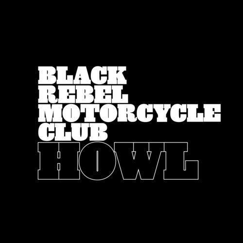 Black Rebel Motorcycle Club - Howl CD (Anniversary Edition, Remastered