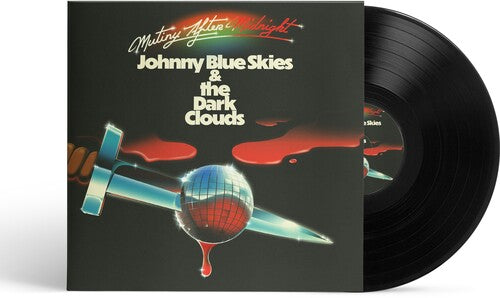 Johnny Blue Skies & The Dark Cloud - Mutiny After Midnight LP (Preorder: Ships March 13. 2026)