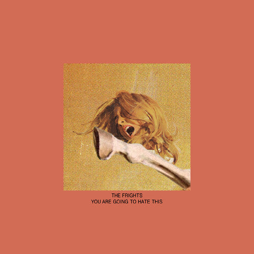 The Frights - You Are Going To Hate This LP