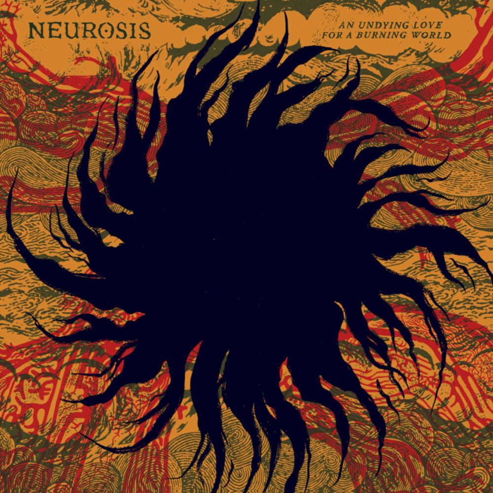 the album cover for Neurosis - Undying Love For A Burning World - Yellow/Red