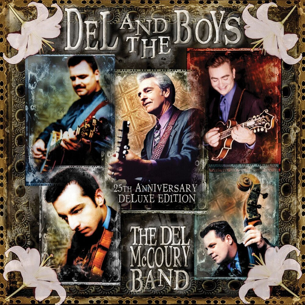 the album cover for Del Mccoury Band - Del & The Boys - 25th Anniversary (Deluxe Edition)