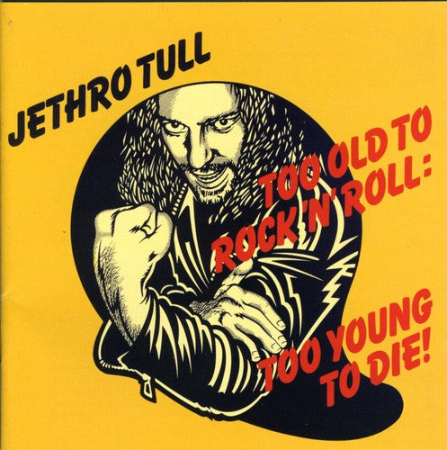 Jethro Tull - Too Old To Rock: Too Young Die CD (United Kingdom - Import)