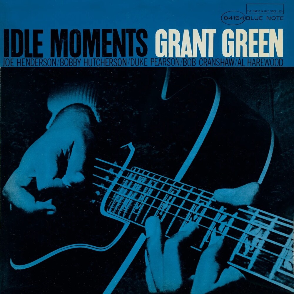 the album cover for Grant Green - Idle Moments (Blue Note Essentials Series)