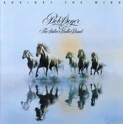 Bob Seger - Against the Wind CD