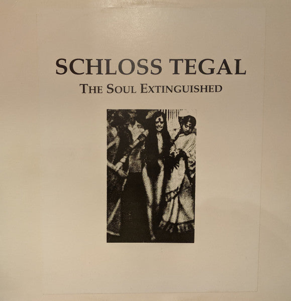 Schloss Tegal : The Soul Extinguished (LP, Album, Ltd)