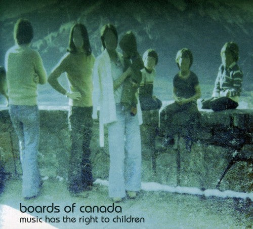 Board of Canada - Music Has the Right to Children CD