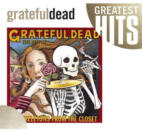 The Grateful Dead - Best Of The Skeletons From The Closet: Greatest Hits CD