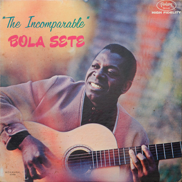 Bola Sete : The Incomparable Bola Sete (LP, Album, Mono, Promo)