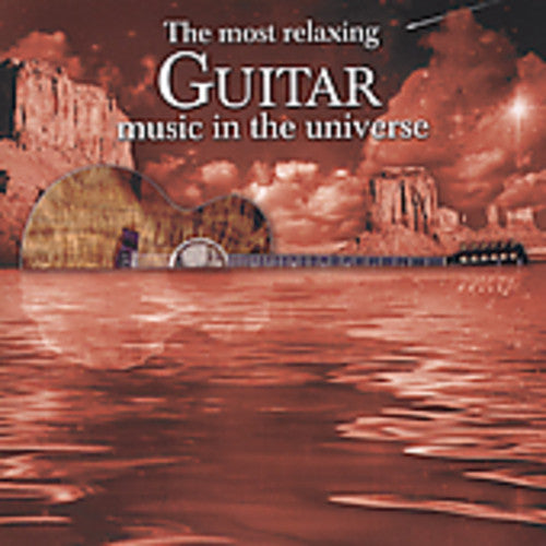 Various Artists - Most Relaxing Guitar Music in the Universe / Various 2CD