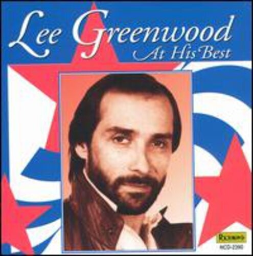 Lee Greenwood - God Bless The USA: At His Best CD