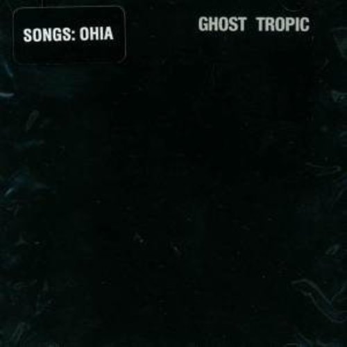 Songs: Ohia - Ghost Tropic LP