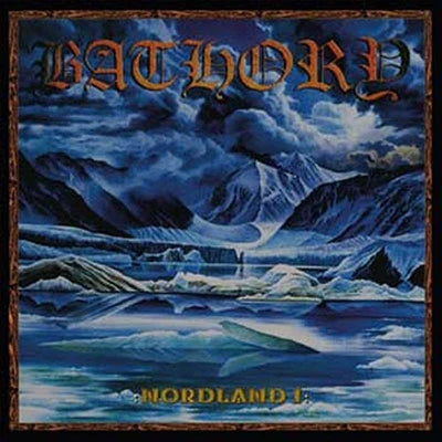 Bathory - Nordland I 2LP (UK Pressing)