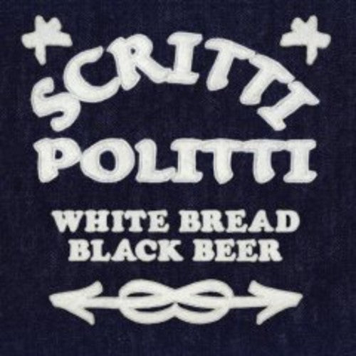 Scritti Politti - White Bread Black Beer LP