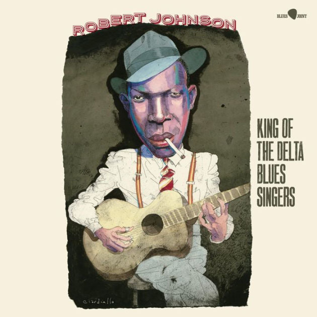 Robert Johnson - King Of The Delta Blues Singers LP (Limited Edition, 180 Gram Vinyl, Bonus Tracks, Spain Pressing)