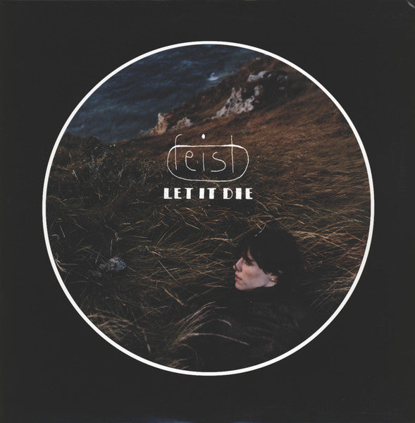 Feist : Let It Die (LP, Album)