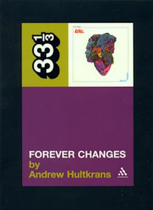 33 1/3 Book - Love - Forever Changes by Andrew Hultkrans