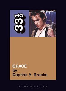 33 1/3 Book - Jeff Buckley - Grace by Daphne A. Brooks