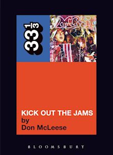 33 1/3 Book - MC5 - Kick Out the Jams by Don McLeese