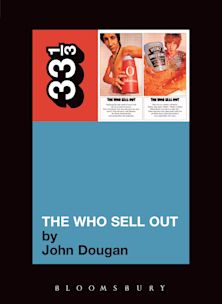 33 1/3 Book - The Who - The Who Sell Out by John Dougan