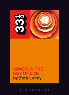 33 1/3 Book - Stevie Wonder - Songs in the Key of Life by Zeth Lundy