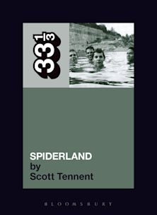 33 1/3 Book - Slint - Spiderland by Scott Tennent