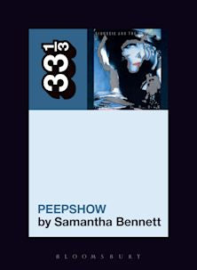 33 1/3 Book - Siouxsie & The Banshees - Peepshow by Samantha Bennett