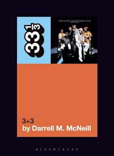 33 1/3 Book - The Isley Brothers - 3+3 by Darrell M. McNeill
