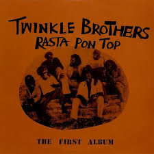 Twinkle Brothers - Rasta Pon Top LP