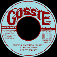Leroy Smart - Pride & Ambition (Alt. Take) 7" (Gussie)