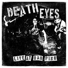 Death Eyes - Live at Bar Pink LP