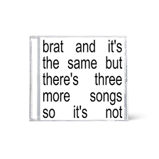 Charli XCX - Brat And It's The Same But There's Three More Songs So It's Not CD (Jewel Case)