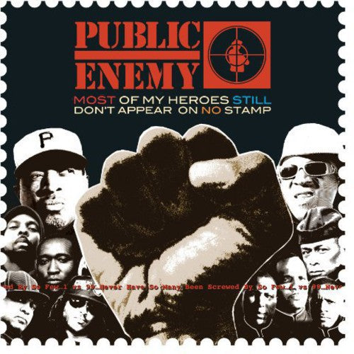 Public Enemy - Most of My Heroes Still Don't Appear on No Stamp LP