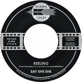 Say She She -  Reeling b/w Don't You Dare Stop 7" (Colored Vinyl, Green)