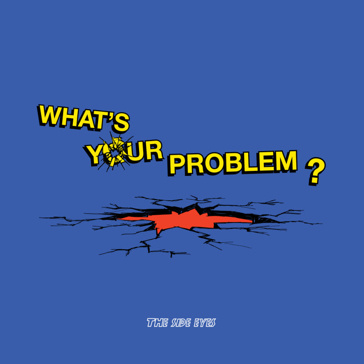 Side Eyes - What's Your Problem LP