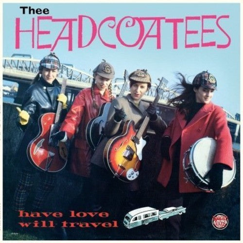 Thee Headcoatees - Have Love Will Travel LP