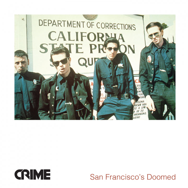 Crime - San Francisco's Doomed LP (Superior Viaduct Reissue)