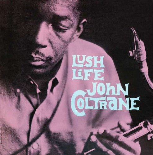 John Coltrane - Lush Life LP (180g, Remastered)