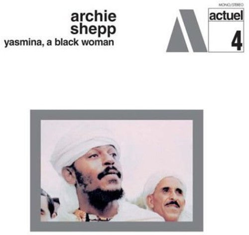 Archie Shepp- Yasmina A Black Woman LP