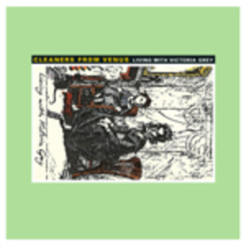 Cleaners From Venus - Living With Victoria Grey LP