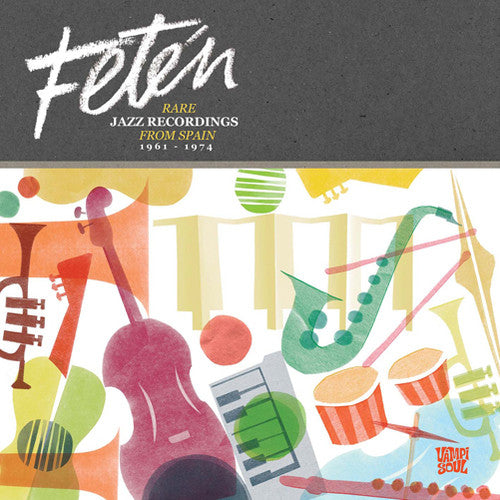 V/A - Feten: Rare Jazz Recordings From Spain 1961-1974 2LP