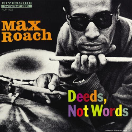 Max Roach - Deeds Not Words LP