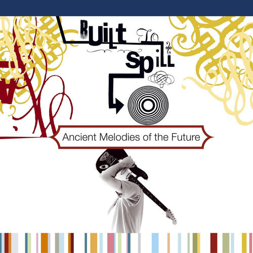 Built To Spill - Ancient Melodies Of The Future LP (Music On Vinyl, 180g, Audiophile, EU Pressing)