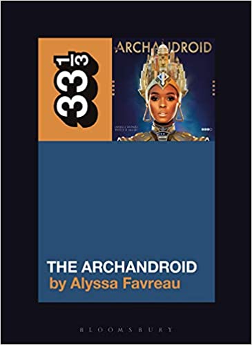 33 1/3 Book - Janelle Monae - The ArchAndroid
