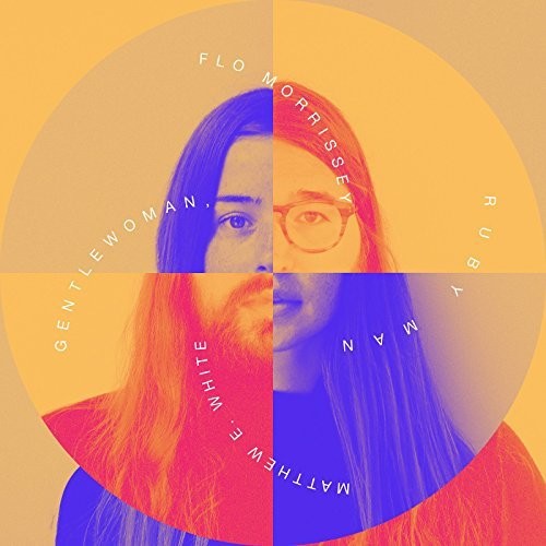 Flo Morrissey & Matthew E. White - Gentlewoman, Ruby Man LP